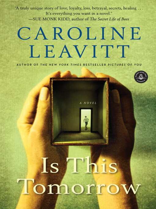 Title details for Is This Tomorrow by Caroline Leavitt - Wait list